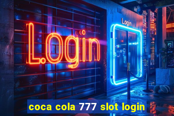 coca cola 777 slot login